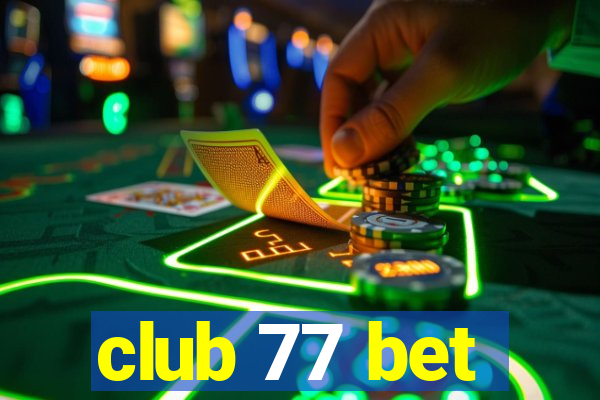 club 77 bet